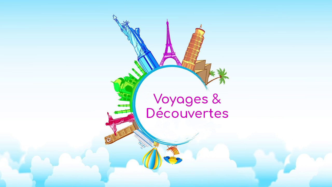 Voyages et découvertes